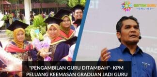 “Pengambilan Guru Ditambah”- KPM l Peluang Keemasan Graduan Jadi Guru Tahun 2022