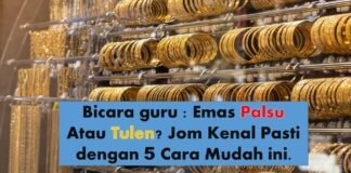 Bicara guru : Emas Palsu atau Tulen? Jom Kenal Pasti dengan 5 Cara Mudah ini