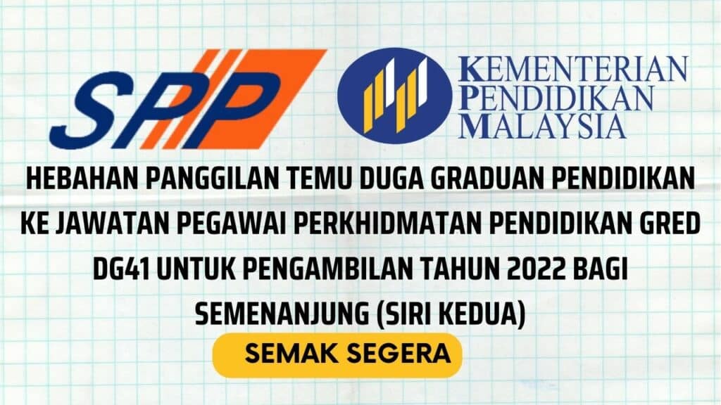 HEBAHAN PANGGILAN TEMUDUGA SPP GRADUAN PENDIDIKAN KE JAWATAN PEGAWAI ...