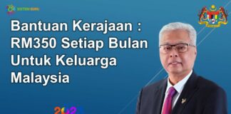 Bantuan Kerajaan Sebanyak RM350 Setiap Bulan Untuk Keluarga Malaysia