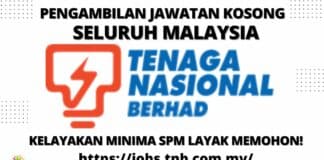 Jawatan Kosong Tenaga Nasional Berhad (TNB) Effective Oktober 2022