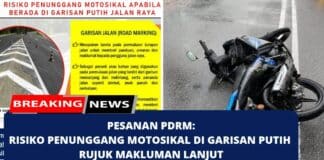 PESANAN PDRM : RISIKO PENUNGGANG MOTOSIKAL DI GARISAN PUTIH | RUJUK MAKLUMAN LANJUT PESANAN PDRM : RISIKO PENUNGGANG MOTOSIKAL DI GARISAN PUTIH | RUJUK MAKLUMAN LANJUT