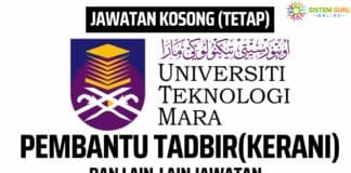 Jawatan Kosong Pembantu Tadbir N19 Dan Lain-Lain Jawatan Bertaraf Tetap di UITM Effective Sebelum 8 November 2022 Jawatan kosong uitm 2022