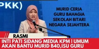 INTIPATI SIDANG MEDIA KEMENTERIAN PENDIDIKAN MALAYSIA (KPM) 2022 INTIPATI SIDANG MEDIA KEMENTERIAN PENDIDIKAN MALAYSIA