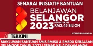 OFFICIAL MAKLUMAN BANTUAN SMIS RM150 & RM500 KERAJAAN SELANGOR TAHUN 2023 | SEMAK KELAYAKAN ANDA TERKINI :MAKLUMAN BANTUAN SMIS RM150 & RM500 KERAJAAN SELANGOR TAHUN 2023 | SEMAK KELAYAKAN ANDA!