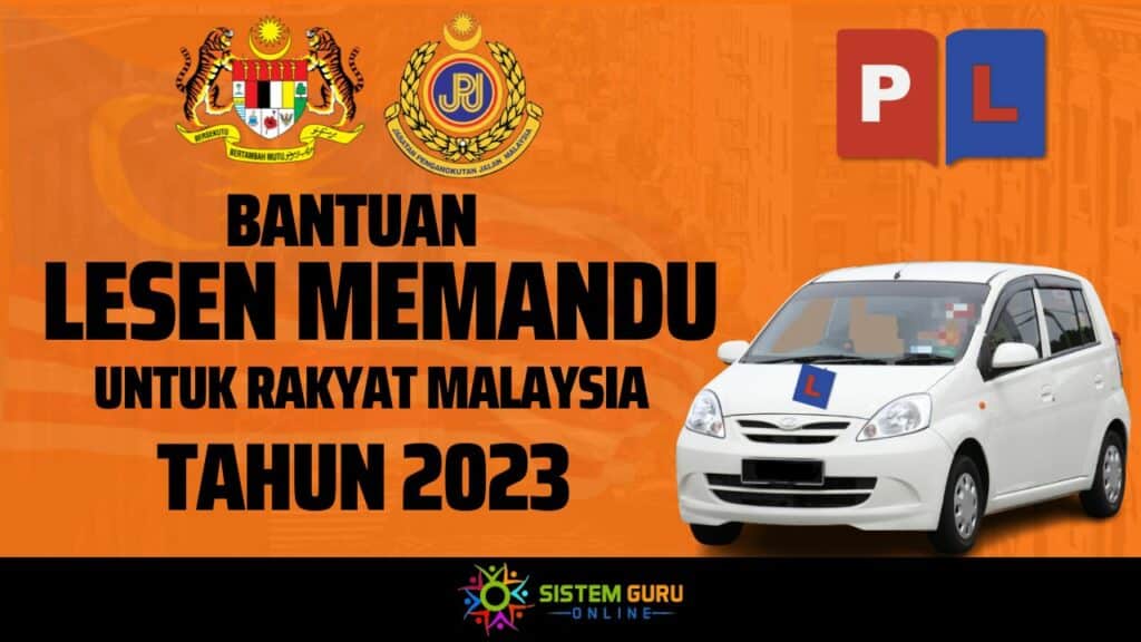 Bantuan Lesen Memandu Untuk Rakyat Malaysia Tahun 2023