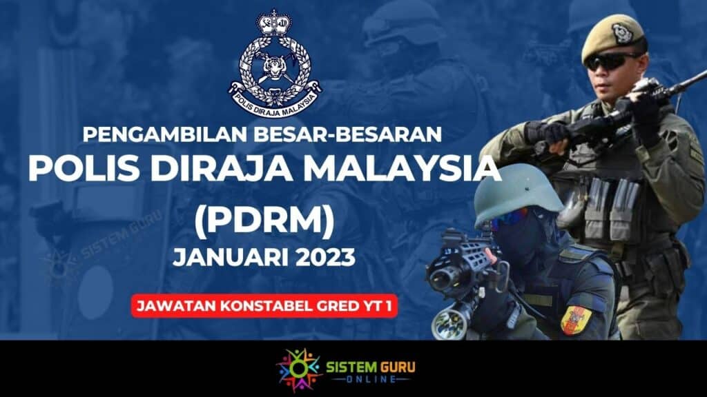 Pengambilan Konstabel Polis Gred YT1 PDRM Effective Tahun 2023