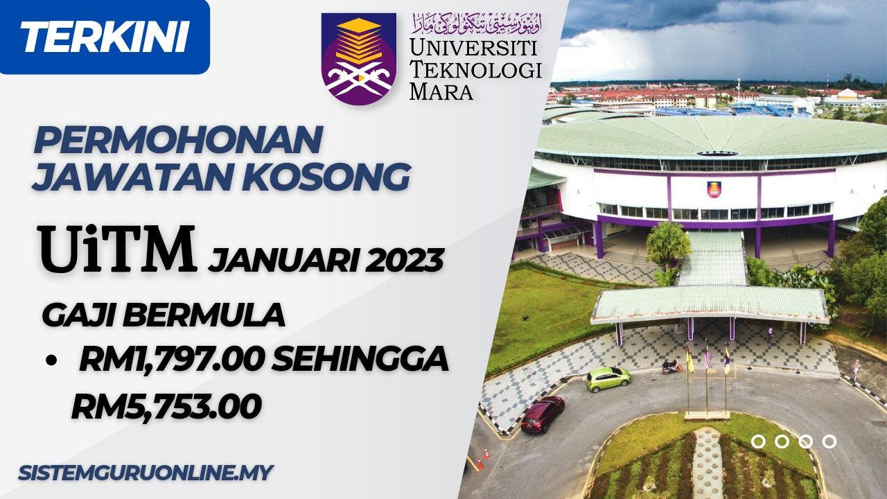 Jawatan Kosong Di UiTM Bulan Januari 2023