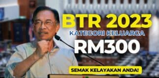 Bantuan Tunai Rakyat BTR 2023 Kategori Keluarga Diawalkan
