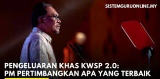 Pengeluaran Khas KWSP, PM Pertimbangkan Apa Yang Terbaik Pengeluaran Khas KWSP, PM Pertimbangkan Apa Yang Terbaik