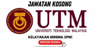 Jawatan Kosong Universiti Teknologi Malaysia (UTM) Tahun 2023 Jawatan Kosong Universiti Teknologi Malaysia