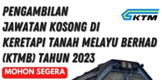 Official Jawatan Kosong Keretapi Tanah Melayu Berhad (KTMB) Tahun 2023