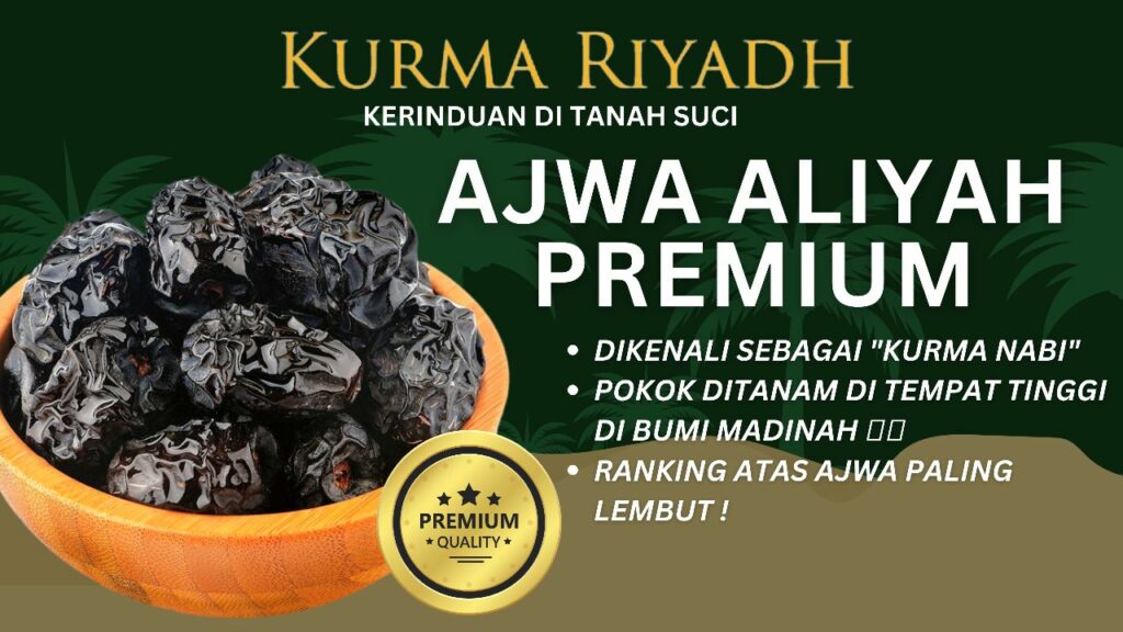 Promosi Kurma Ajwa Aliyah Premium