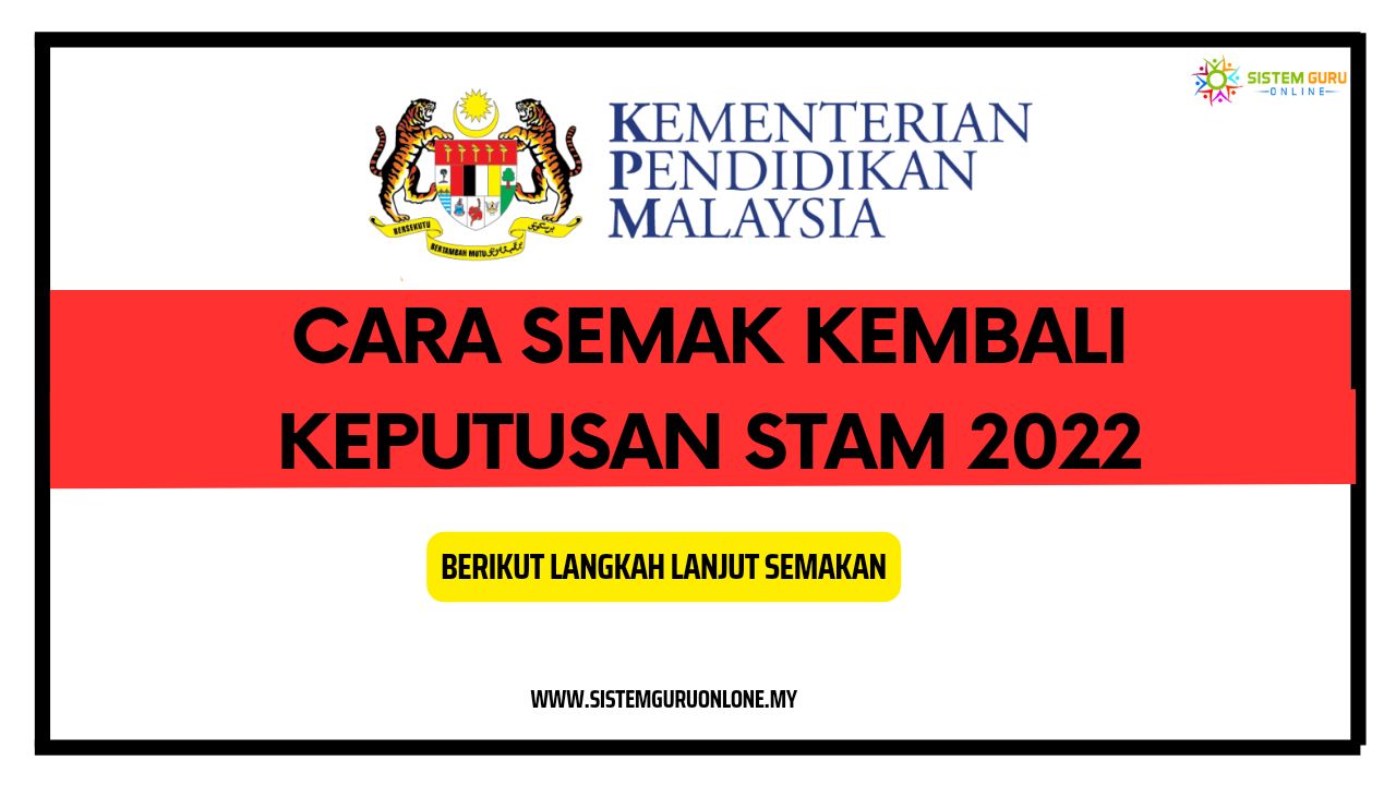 Cara Semak Kembali Keputusan STAM 2022 Jika Anda Gagal