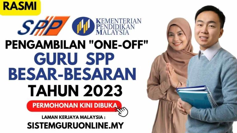 Pengambilan Khas SPP 2023 (Permohonan Jadi Guru KPM)