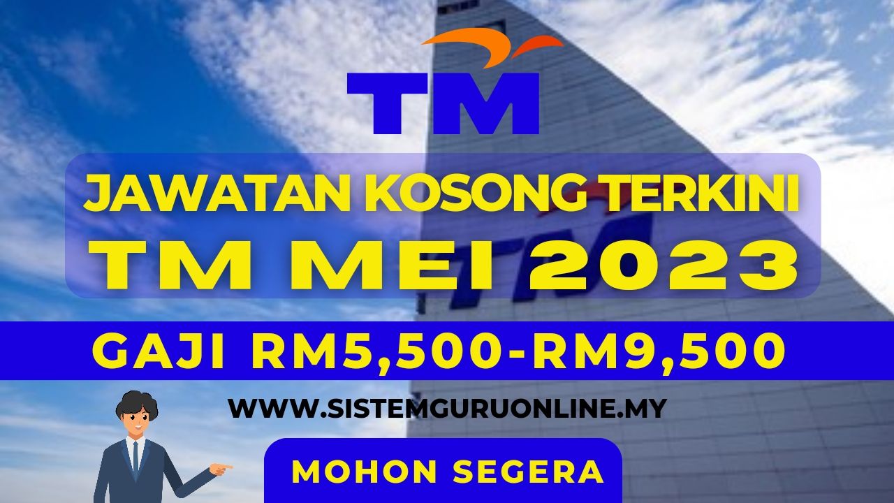 Official Jawatan Kosong Terkini Di Telekom Malaysia (TM) Mei 2023