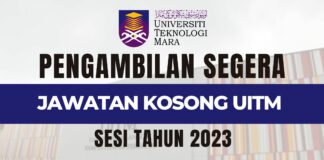 Pengambilan Segera Jawatan Kosong UiTM Tahun 2023 Jawatan Kosong UiTM