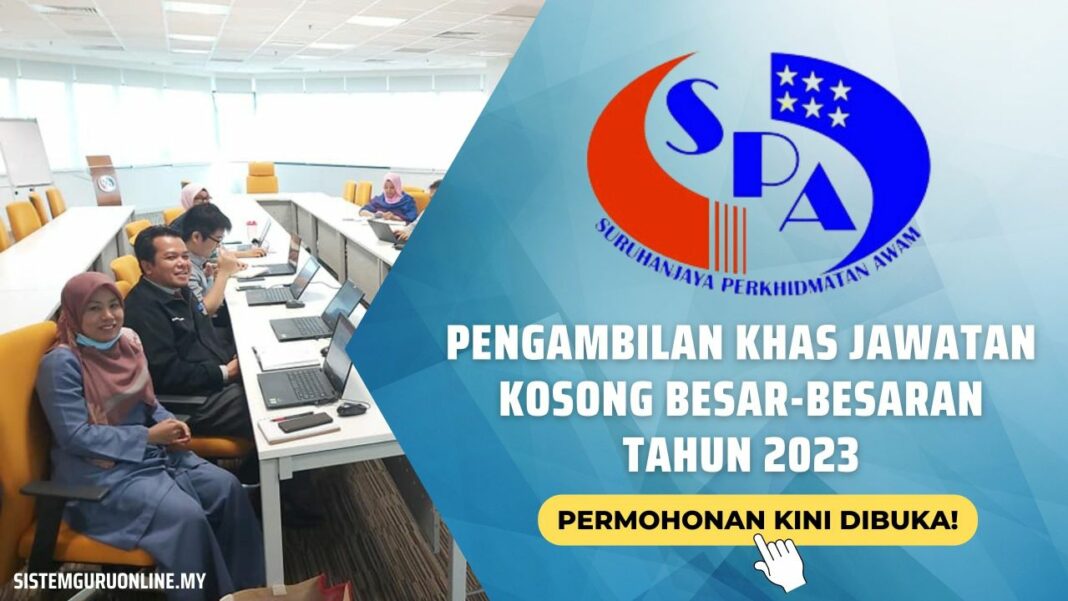 Pengambilan Besar-besaran Jawatan Kosong SPA Tahun 2023