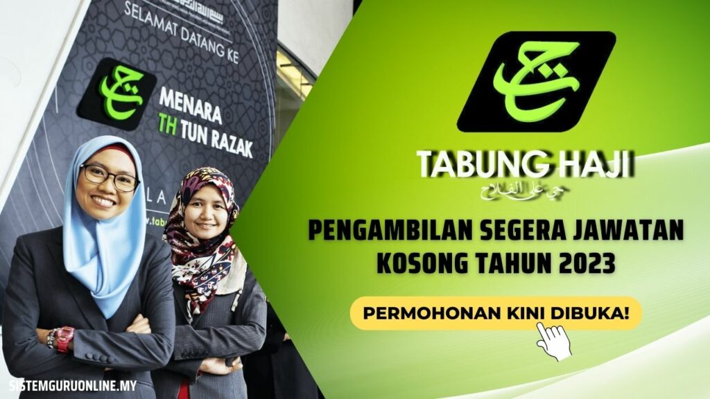 Permohonan Jawatan Kosong Di Tabung Haji 2023 Kini Dibuka