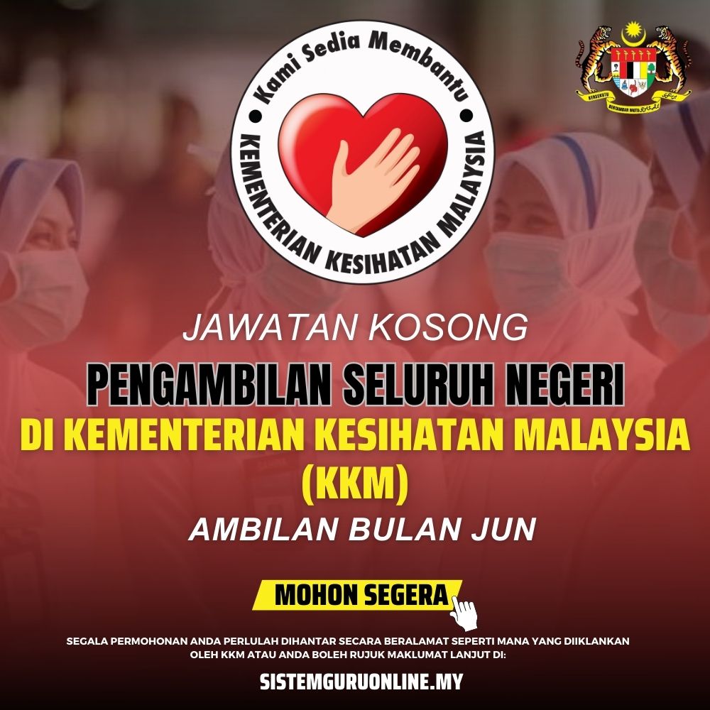 Terkini Jawatan Kosong Di Kementerian Kesihatan Malaysia (KKM) 2023