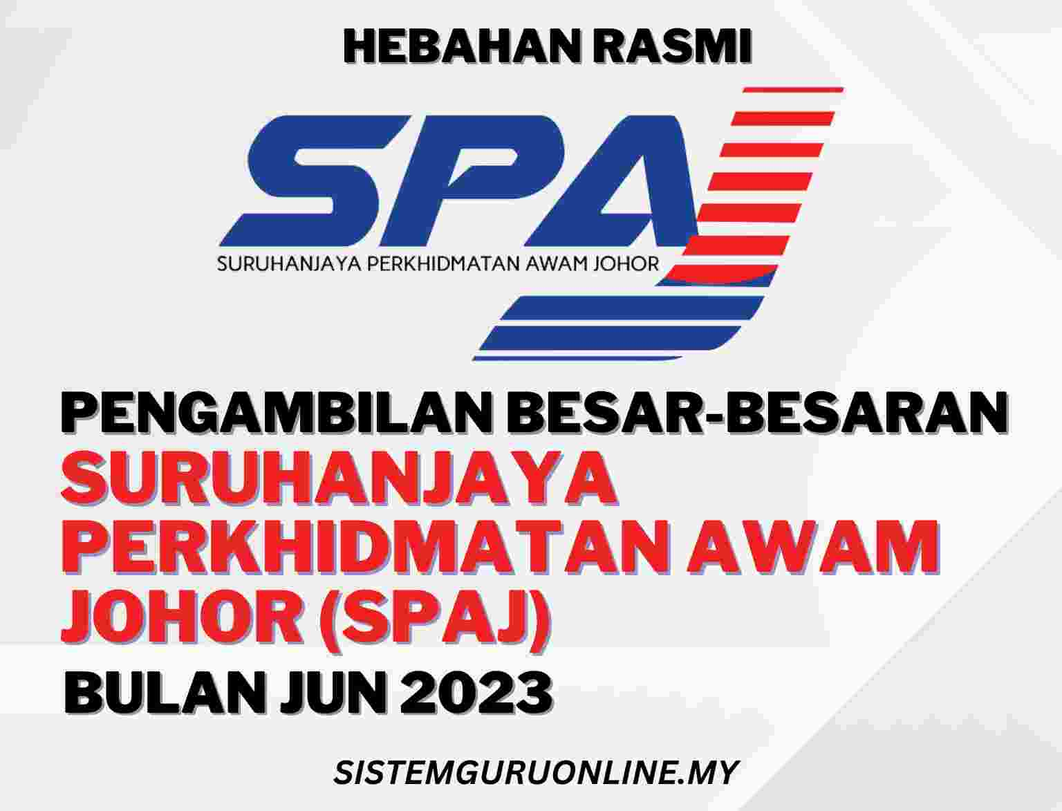 Pengambilan Besar-besaran Suruhanjaya Awam Johor (SPAJ) Tahun 2023