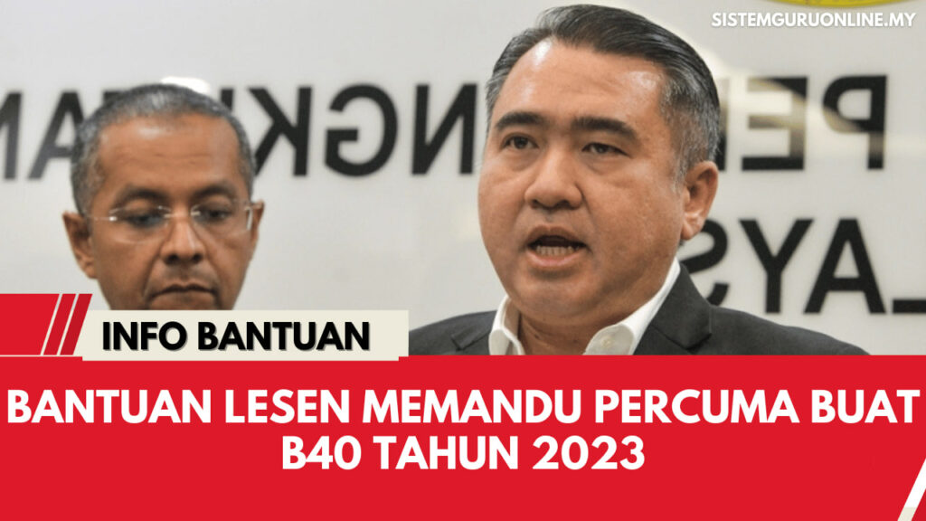 Bantuan Lesen Memandu Percuma Buat B40 Tahun 2023