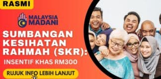 Sumbangan Kesihatan Rahmah (SKR) , Insentif Khas RM300 Sumbangan Kesihatan Rahmah (SKR) , Insentif Khas RM300