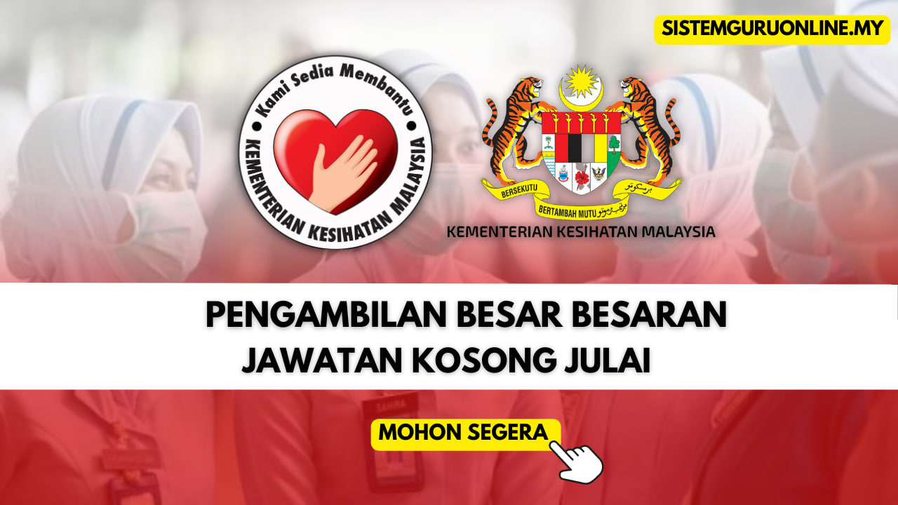 Pengambilan Kementerian Kesihatan Malaysia Besar Besaran Kkm 2023