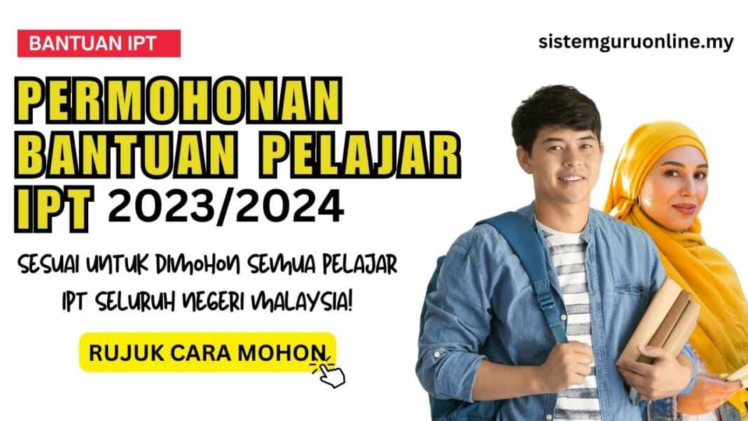 Senarai Bantuan Pelajar IPT Terkini 2023/2024