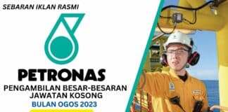 PETRONAS Buka Pengambilan Ogos Tahun 2023
