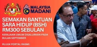 Semakan Bantuan Sara Hidup (BSH) RM300 Sebulan Semakan Bantuan Sara Hidup (BSH) RM300 Sebulan