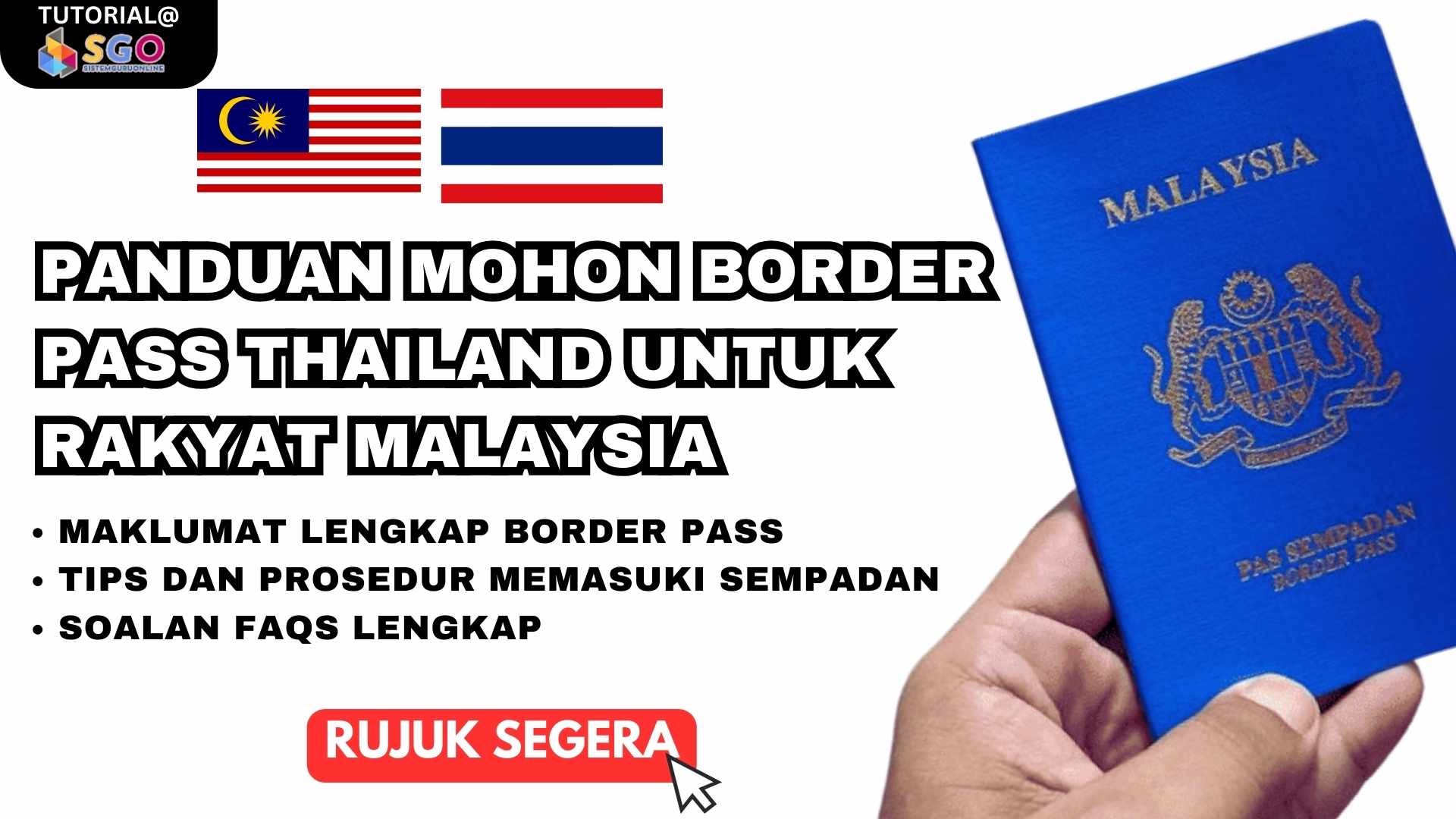 Panduan Mohon Border Pass Thailand Untuk Rakyat Malaysia