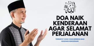 3 Doa Naik Kenderaan Agar Anda Peroleh Keselamatan Selamat Perjalanan Doa Naik Kenderaan