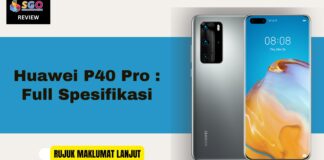 Huawei P40 Pro : Full Spesifikasi & Harga Terkini