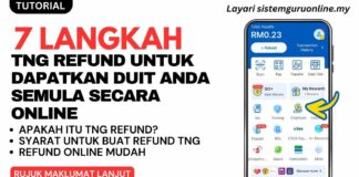 7 langkah TNG Refund Untuk Dapatkan Duit Anda Semula Secara Online
