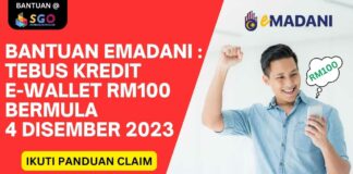 Bantuan eMadani : Tebus Kredit e-Wallet RM100 Bermula 4 Disember 2023 Bantuan eMadani Tebus Kredit e-Wallet RM100 Bermula 4 Disember 2023