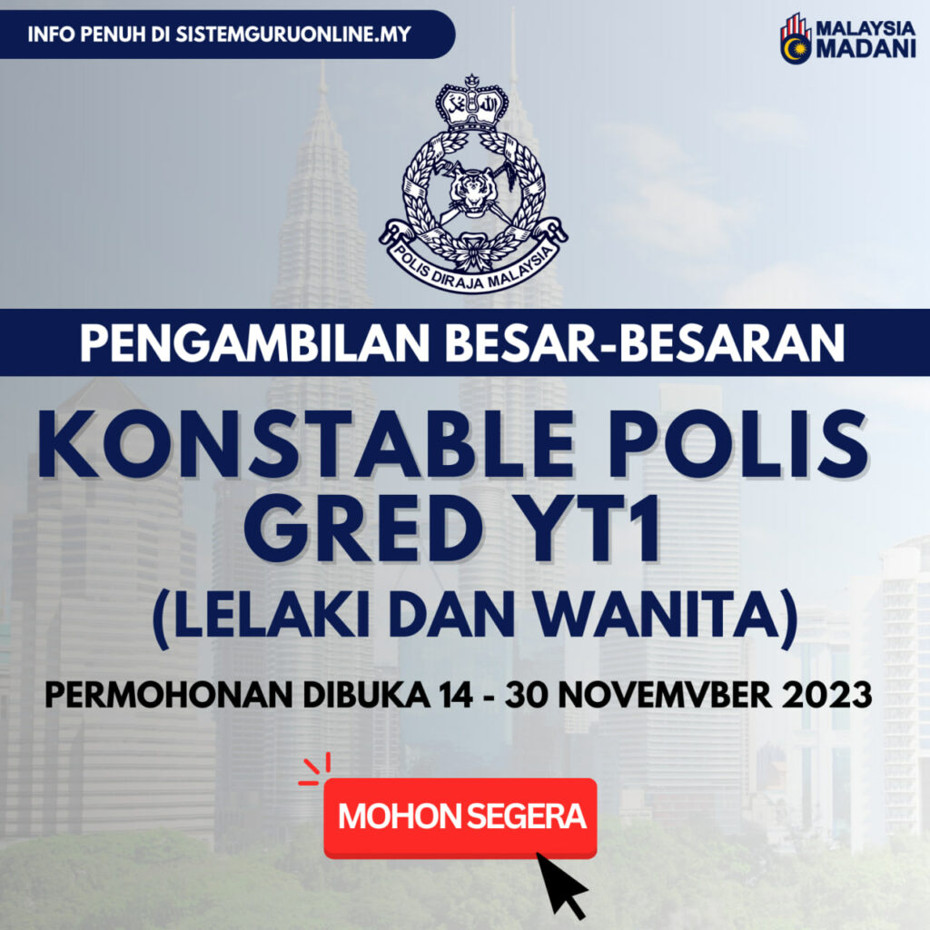 Pengambilan Konstable Polis Gred YT1 Bagi Kemasukan November