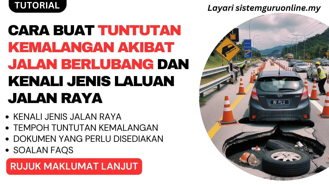 Cara Buat Tuntutan Kemalangan Akibat Jalan Berlubang Dan Kenali Jenis ...