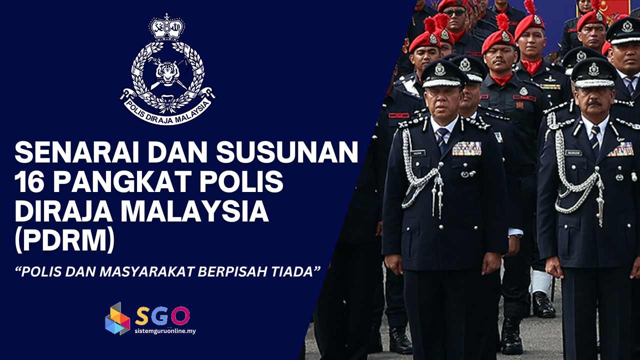 Senarai Dan Susunan 16 Pangkat Polis Diraja Malaysia Pdrm