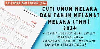 Cuti Umum Melaka 2024 dan Tahun Melawat Melaka (TMM) 2024