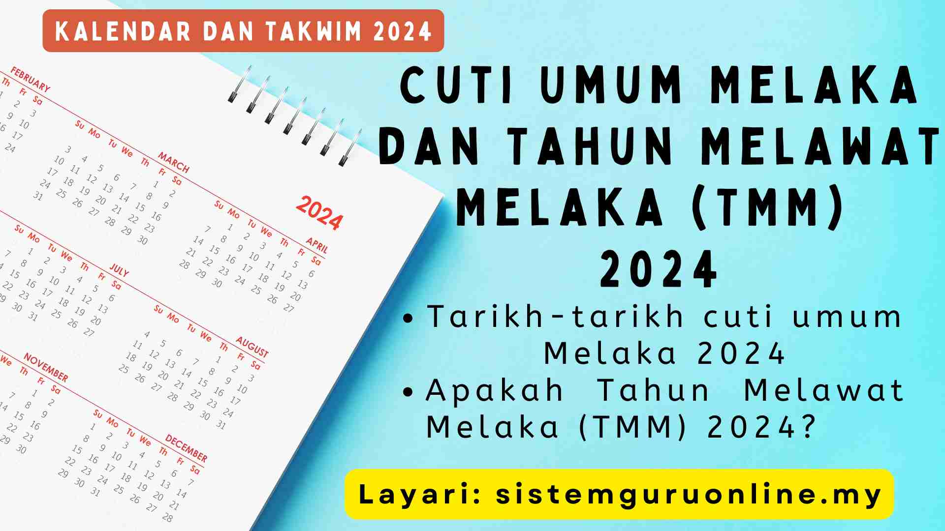 Cuti Umum Melaka 2024 Dan Tahun Melawat Melaka (TMM) 2024