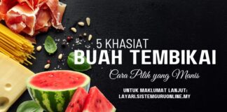 5 Khasiat Buah Tembikai dan Cara Pilih Buah Tembikai Manis, Sila Ikuti Cara Mudah ini! 5 Khasiat Buah Tembikai dan Cara Pilih Buah Tembikai Manis, Sila Ikuti Cara Mudah ini!