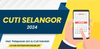 Cuti Selangor 2024, Hari Kelepasan Am dan Cuti Sekolah Cuti Selangor 2024, Hari Kelepasan Am dan Cuti Sekolah