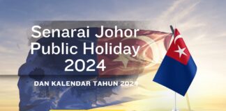 Senarai Johor Public Holiday 2024 dan Kalendar Tahun 2024