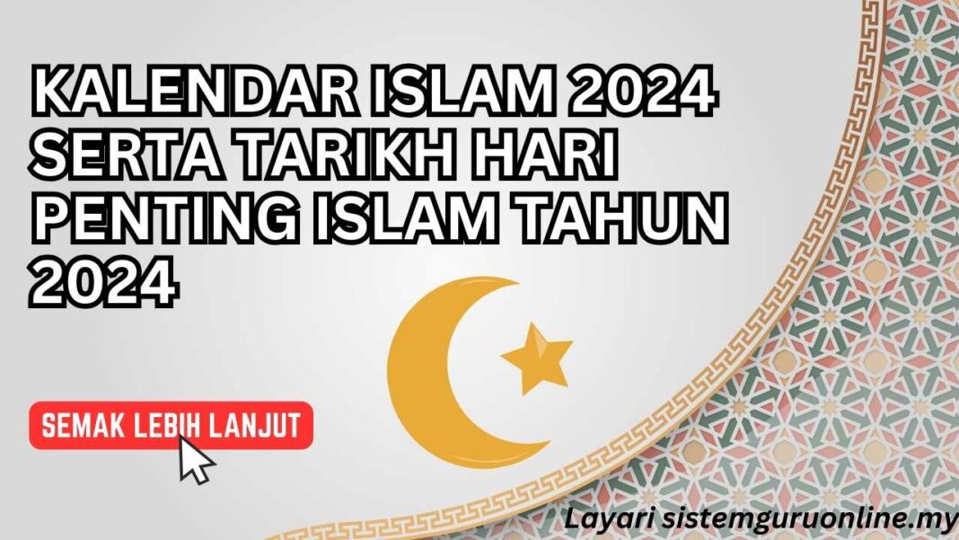 Kalendar Islam 2024 Serta Tarikh Hari Penting Islam Tahun 2024