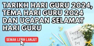 Tarik Hari Guru 2024, Tema Hari Guru 2024 dan Ucapan Selamat Hari Guru