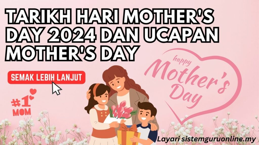 Tarikh Hari Mother's Day 2024, Ucapan Mother's Day Dan Promo Mother's