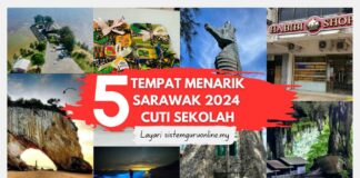 Tempat Menarik Sarawak 2024 untuk Cuti Sekolah Tempat Menarik Sarawak 2024 untuk Cuti Sekolah