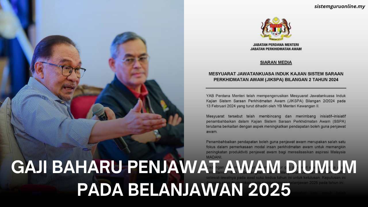 Gaji Baharu Penjawat Awam Diumum Pada Belanjawan 2025