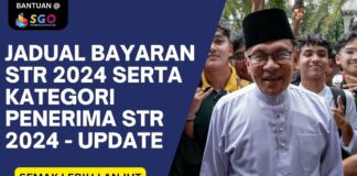 Jadual Bayaran STR 2024 Serta Kategori Penerima STR 2024